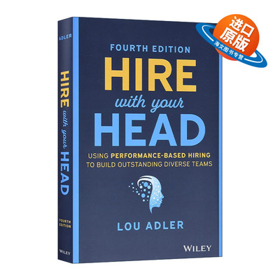 英文原版 Hire With Your Head 用头脑招聘 精装第4版 使用基于绩效的招聘来建立的多元化团队 英文版 进口英语原版书籍