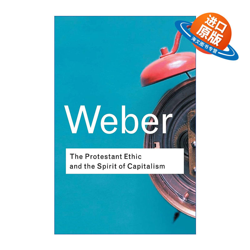 英文原版 The Protestant Ethic and the Spirit of Capitalism 新教伦理与资本主义精神 Routledge Classics系列 英文版进口书籍