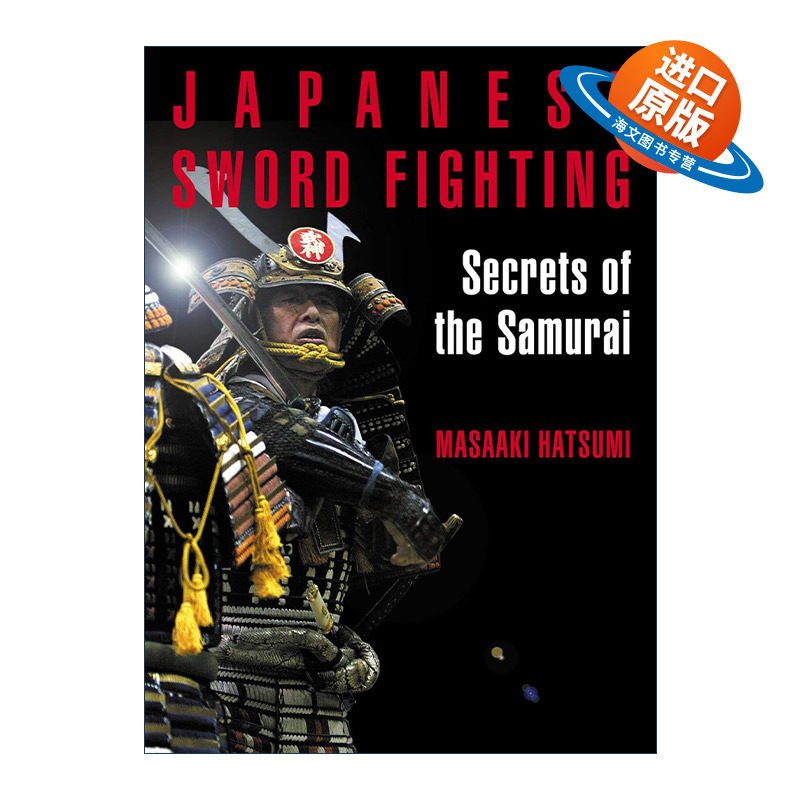 英文原版 Japanese Sword Fighting 日本剑术 武士的秘密 日本忍术权威初见良昭Masaaki Hatsumi 英文版 进口英语原版书籍
