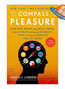 英文原版 The Compass of Pleasure 愉悦回路 大脑如何启动快乐按钮操控人的行为 David J. Linden 英文版 进口英语原版书籍