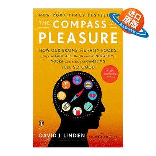 书籍 进口英语原版 David The Compass 愉悦回路 Pleasure 英文版 英文原版 大脑如何启动快乐按钮操控人 Linden 行为