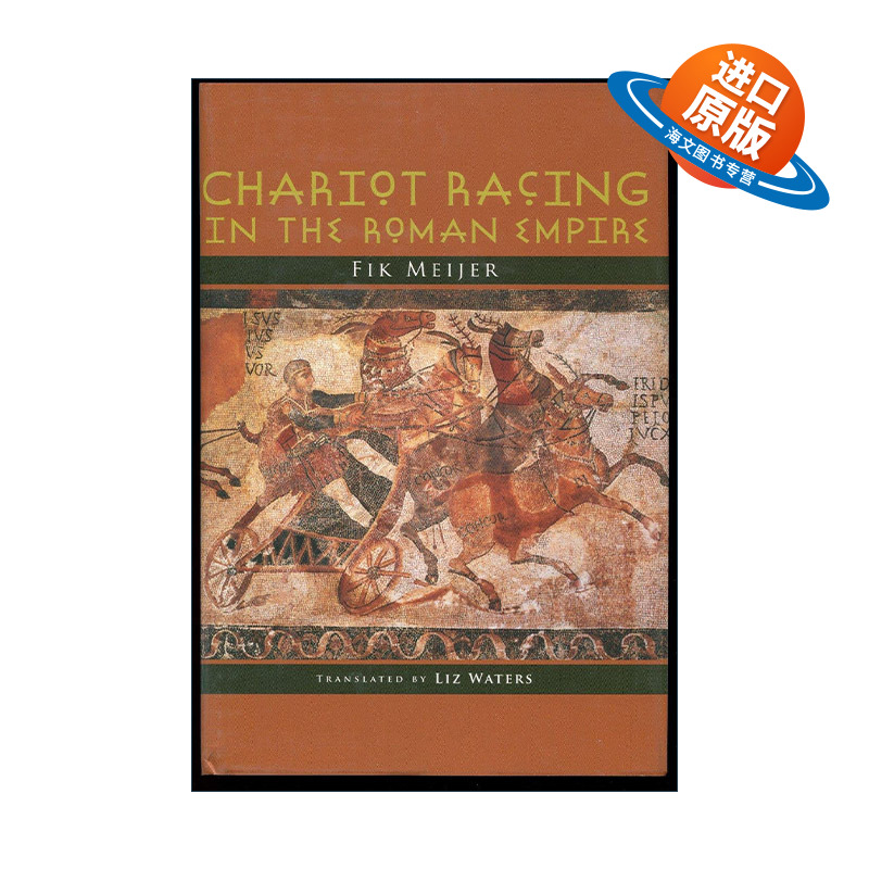 英文原版 Chariot Racing in the Roman Empire 古罗马的马车竞赛 历史 Fik Meijer 精装 英文版 进口英语原版书籍
