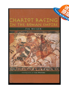 英文原版 Chariot Racing in the Roman Empire 古罗马的马车竞赛 历史 Fik Meijer 精装 英文版 进口英语原版书籍