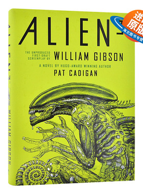 英文原版 Alien 3 The Unproduced Screenplay by William Gibson 异形3 根据威廉吉布森未采用剧本改编小说 英文版 进口英语书籍