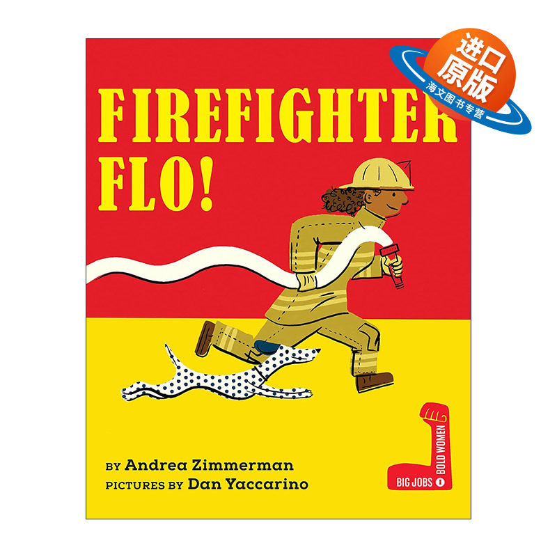 英文原版 Firefighter Flo Big Jobs Bold Women 消防员弗洛 伟大工作 大胆女性系列 儿童精装职业科普绘本 英文版 进口书籍