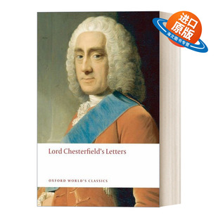 英文原版 Lord Chesterfield's Letters 切斯特菲尔德勋爵的通信 牛津世界经典系列 英文版 进口英语原版书籍