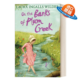 梅溪边 Banks 英文版 书籍 英文原版 小木屋系列 Plum The 劳拉·英格斯·怀德 小屋 Creek 进口英语原版 草原上