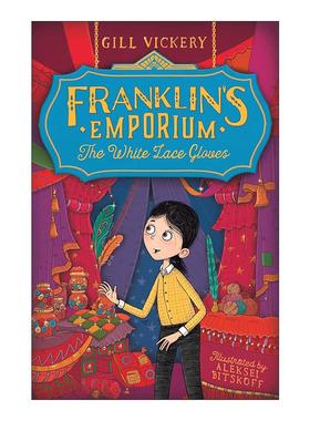 英文原版 Franklin's Emporium: The White Lace Gloves 富兰克林集市1 白色蕾丝手套 儿童插画章节小说 英文版 进口英语原版书籍