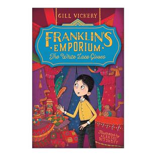 英文原版 Franklin's Emporium: The White Lace Gloves 富兰克林集市1 白色蕾丝手套 儿童插画章节小说 英文版 进口英语原版书籍