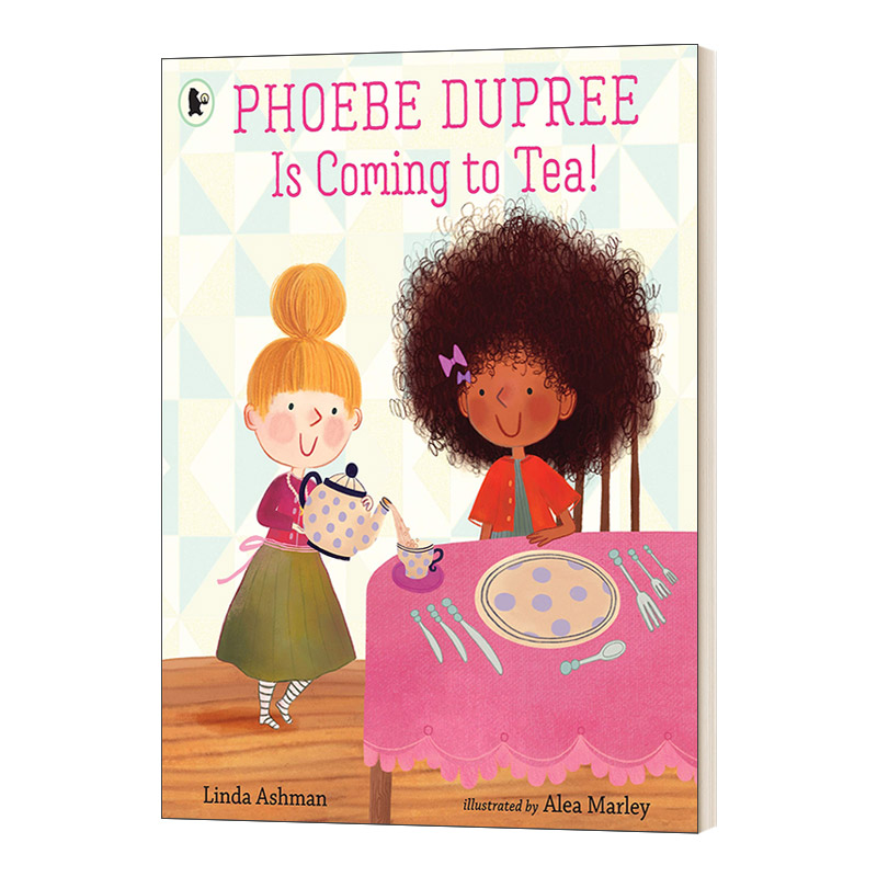 英文原版 Phoebe Dupree Is Coming to Tea!甜蜜茶话会英文版进口英语原版书籍