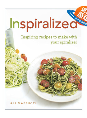 英文原版 Inspiralized 螺旋化菜谱 用螺旋搅拌器做出创意菜式 Ali Maffucci 英文版 进口英语原版书籍