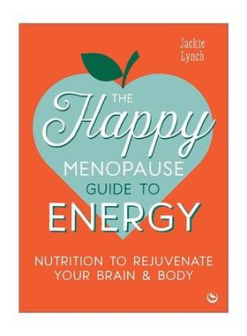 英文原版 The Happy Menopause Guide to Energy 无惧更年期 快乐更年期能量指南 恢复大脑和身体的营养计划 杰奎琳·琳娜 英文版
