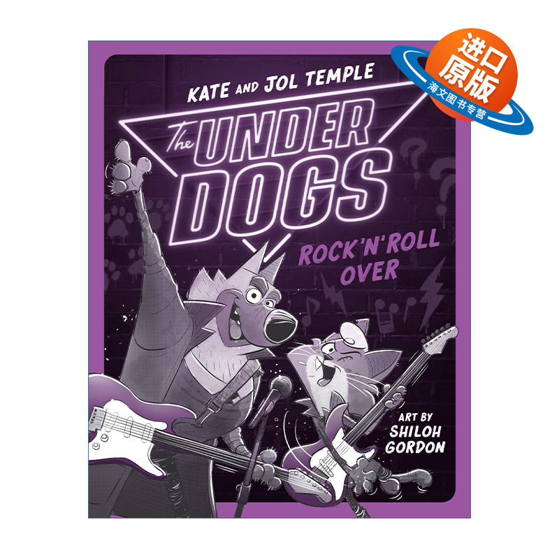 英文原版 The Underdogs 04 Rock 'n' Roll Over 狗狗侦探系列04 摇滚乐队 儿童侦探推理章节桥梁故事书 Shiloh Gordon 进口书籍