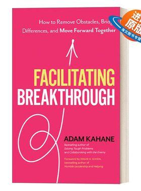 英文原版 Facilitating Breakthrough 促进突破 如何消除障碍 弥合分歧 共同前进 Adam Kahane 英文版 进口英语原版书籍