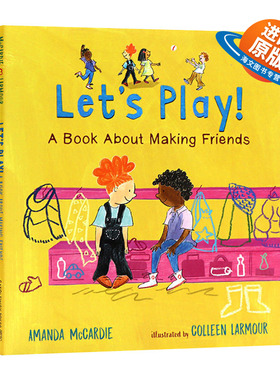 英文原版 精装 Let’s Play! A Book About Making Friends 我们一起玩吧 精装绘本 儿童启蒙早教图画书 英文版 进口英语原版书籍