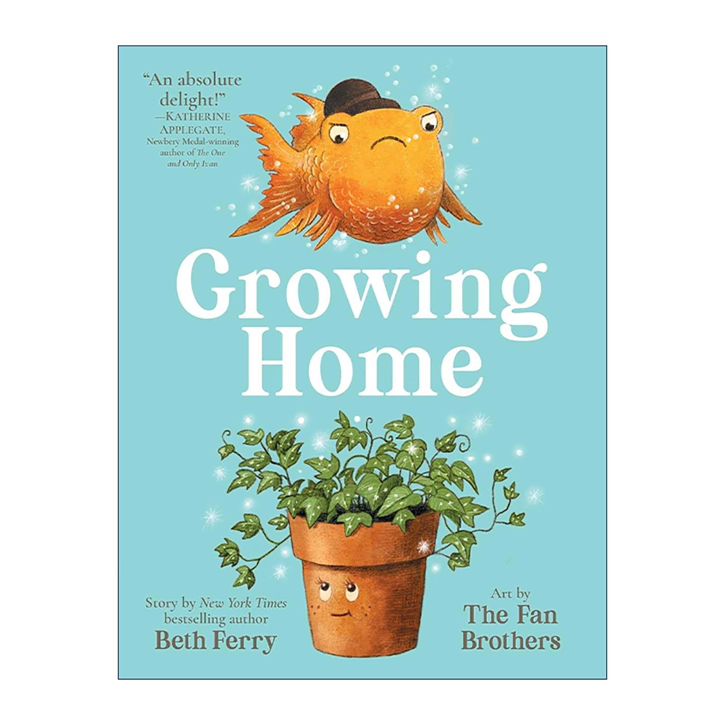 英文原版 Growing Home 成长之家 Beth Ferry 精装 插画师范氏兄弟 英文版 进口英语原版书籍