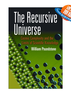 英文原版 The Recursive Universe 递归宇宙 宇宙的复杂性和科学知识的局限性 无价作者WIlliam Poundstone威廉·庞德斯通 英文版