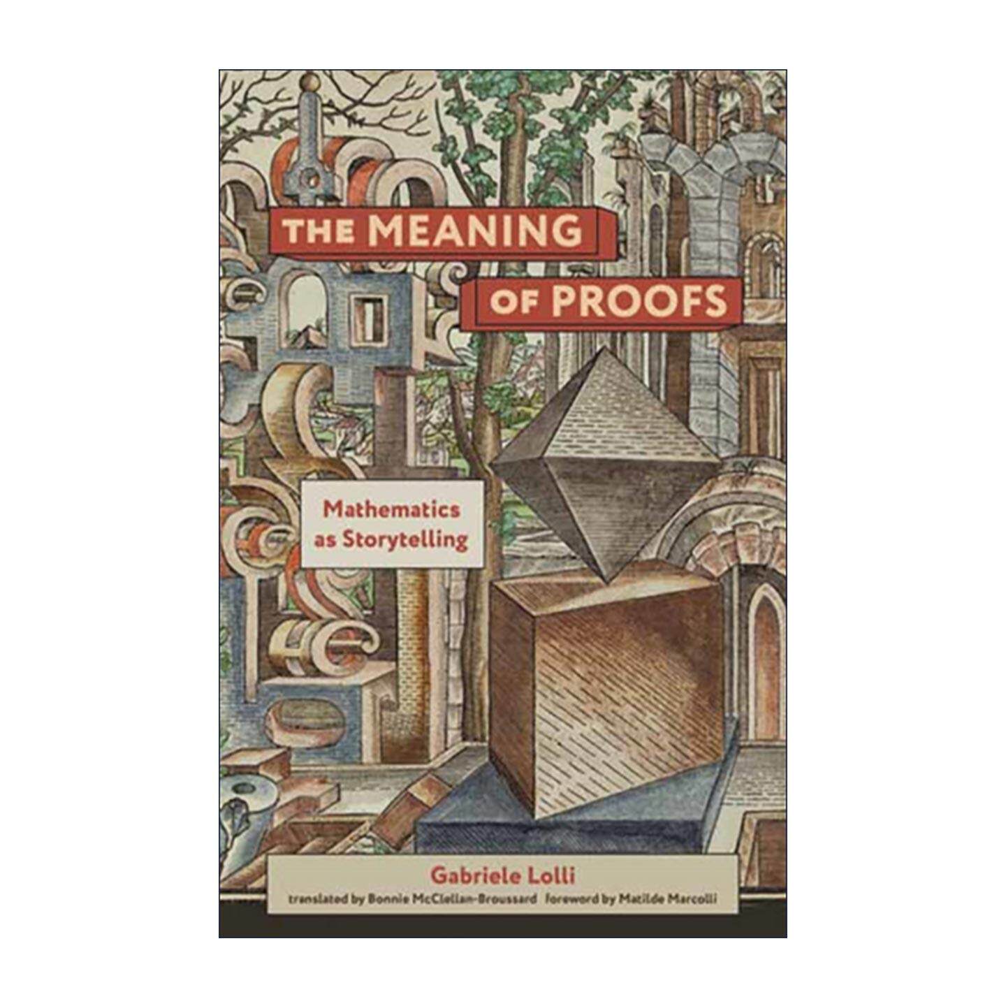 英文原版 The Meaning of Proofs The MIT Press 证明的意义 讲故事的数学 都灵大学数学逻辑学教授Gabriele Lolli 英文版