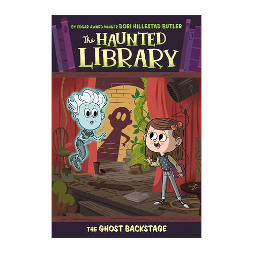 英文原版 The Haunted Library 03 The Ghost Backstage 闹鬼的图书馆系列3 儿童章节桥梁故事书 苏斯博士奖得主Dori Butler