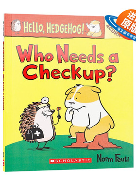 英文原版 Hello Hedgehog 3 Who Needs a Checkup 你好刺猬3 谁需要体检 英文版 进口英语原版书籍儿童外文书