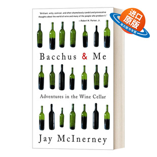 Adventures Wine Bacchus 英文版 书籍 英文原版 Mcinerney and 酒神与我 Cellar the 进口英语原版 Jay