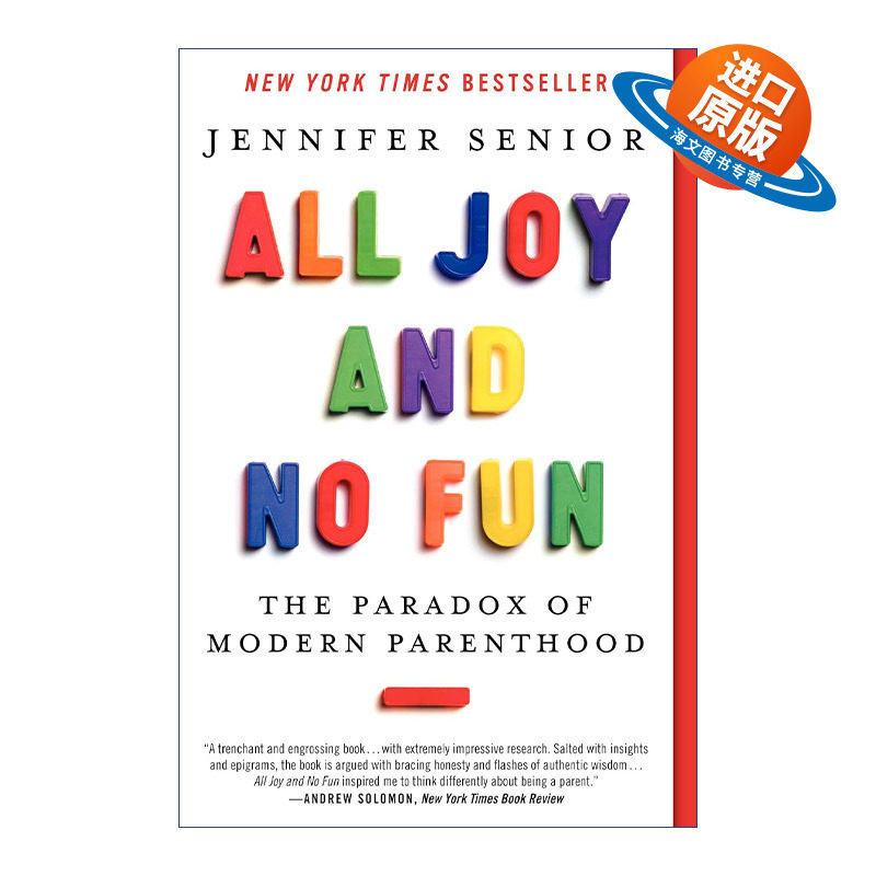 英文原版 All Joy and No Fun 孩子的到来如何改变你的生活 所有的幸与不幸 现代亲子悖论 英文版 进口英语原版书籍