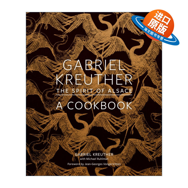 英文原版 Gabriel Kreuther The Spirit of Alsace 阿尔萨斯的灵魂 精装法国美食食谱 詹姆斯比尔德奖得主 英文版 进口英语书籍