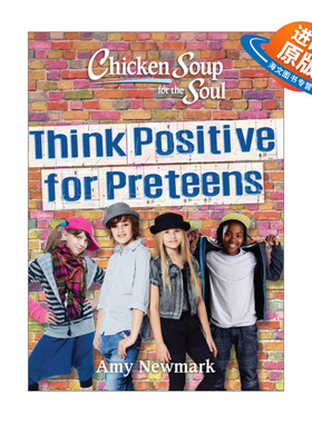 英文原版 Chicken Soup for the Soul Think Positive for Preteens 心灵鸡汤 青春期前的儿童 积极思考 英文版 进口英语原版书籍