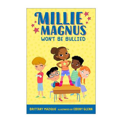 英文原版 Millie Magnus Won't Be Bullied 米莉·马格努斯不会被欺负 儿童章节桥梁故事绘本 Brittany Mazique 进口英语原版书籍