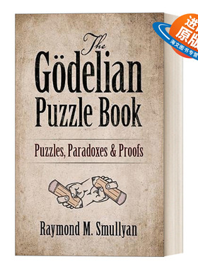 英文原版 The Godelian Puzzle Book Puzzles, Paradoxes and Proofs 哥德尔益智书 谜题、悖论和证明 英文版 进口英语原版书籍