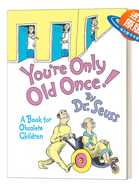 英文原版 You're Only Old Once A Book for Obsolete Children 苏斯博士 你只会老一次礼品书 精装 英文版 进口英语原版书籍