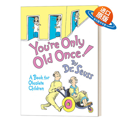 英文原版 You're Only Old Once A Book for Obsolete Children 苏斯博士 你只会老一次礼品书 精装 英文版 进口英语原版书籍