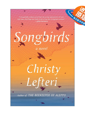 英文原版 Songbirds 鸣禽 阿勒颇养蜂人作者Christy Lefteri 英文版 进口英语原版书籍
