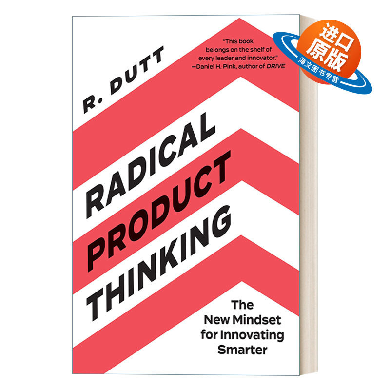 英文原版 Radical Product Thinking激进的产品思维 智能创新的新思维模式 战略策划 商业管理发展 Radhika Dutt英文版 进口英语书