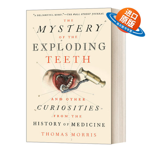 英文原版 The Mystery of the Exploding Teeth 牙的秘密 医学史 英文版 进口英语原版书籍