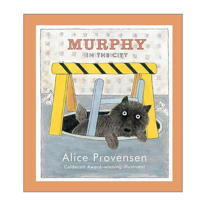 英文原版 Murphy in the City 城里的墨菲 精装 凯迪克奖得主爱丽丝·普罗文森 英文版 进口英语原版书籍