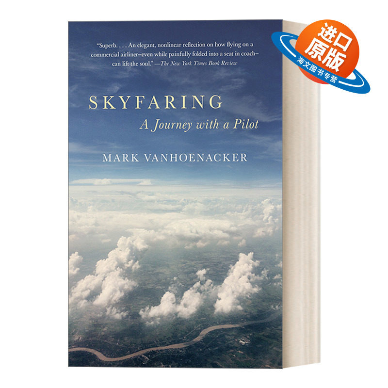 英文原版 Skyfaring Vintage Departures 长空飞渡 现役波音747飞行员一手记述 马克·凡霍纳克Mark Vanhoenacker 英文版 进口书籍