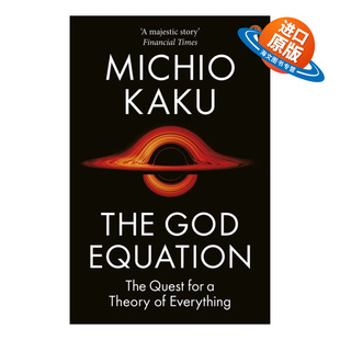 Equation 宇宙方程 进口英语原版 The 书籍 英文版 God 加来道雄 英文原版 物理学家发现科学之路