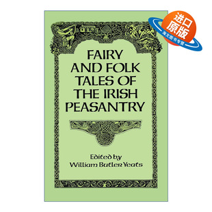 英文原版 Fairy and Folk Tales of the Irish Peasantry 凯尔特乡野叙事 一八八八 W. B. Yeats叶芝 英文版 进口英语原版书籍