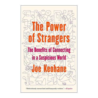 英文原版 The Power of Strangers 陌生人的力量 在彼此怀疑的世界里体会与人联结的乐趣 乔·基奥恩 英文版 进口英语原版书籍
