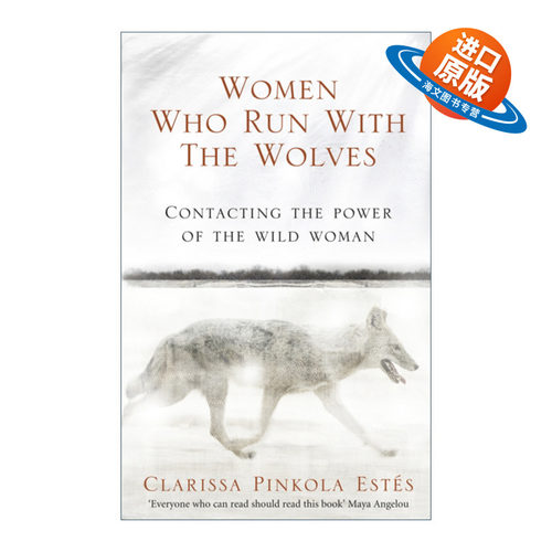 英文原版 Women Who Run With The Wolves 与狼共奔的女人 克拉利萨·品卡罗·埃斯蒂斯 英文版 进口英语原版书籍