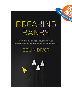 英文原版 Breaking Ranks 打破排名 排名产业如何控制高等教育以及如何应对 Colin Diver 精装 英文版 进口英语原版书籍