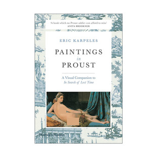 英文原版 Paintings In Proust 普鲁斯特的绘画 追忆似水年华的视觉伴侣 英文版 进口英语原版书籍