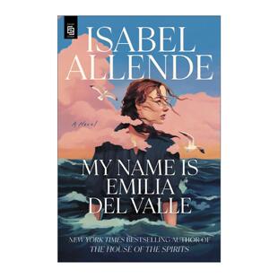英文原版 My Name Is Emilia del Valle 我的名字是艾米利亚·德·瓦莱 幽灵之家作者伊莎贝尔·阿连德 英文版 进口英语原版书籍