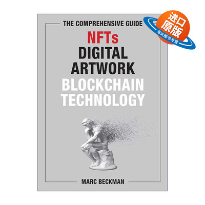 英文原版 The Comprehensive Guide to NFTs Digital Artwork and Blockchain Technology NFTs 数字艺术品 区块链技术综合指南