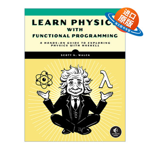 英文原版 Learn Physics with Functional Programming 用函数式编程学习物理 Haskell实践指南 计算机 Scott Walck 进口英语书籍