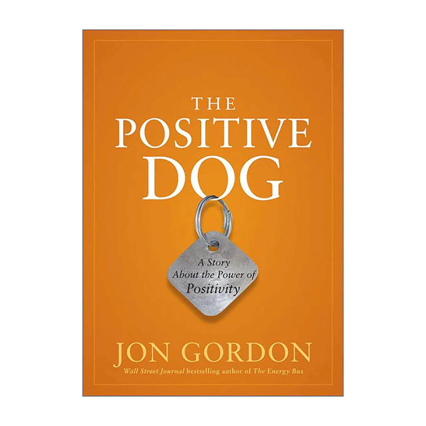 英文原版 The Positive Dog 正能量小狗 积极心态的力量 英文版 进口英语原版书籍