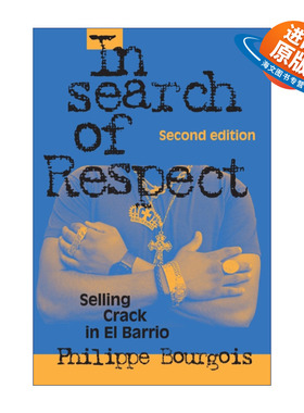 英文原版 In Search of Respect 生命的尊严 透析哈莱姆东区的快克买卖 菲利普·布儒瓦 剑桥社科结构分析系列 英文版 进口书籍