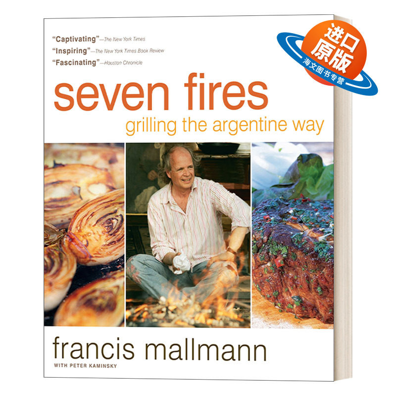 英文原版 Seven Fires 七把火 阿根廷式烧烤 拉丁美大厨Francis Mallmann菜谱 美食届奥斯卡James Beard获奖书 英文版 进口英语书