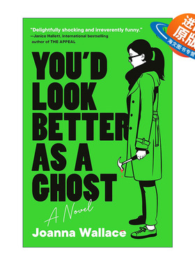 英文原版 You'd Look Better as a Ghost 你扮鬼会更好看 惊悚幽默小说 Joanna Wallace 英文版 进口英语原版书籍